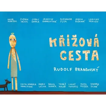 Křížová cesta - Rudolf Brančovský (2024, pevná)