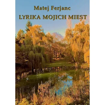 Kniha Lyrika mojich miest
