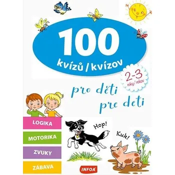 100 kvízů pro děti 2-3 roky - kolektiv…