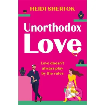 Beletrie pro dospělé Unorthodox Love - Heidi Shertok Hot Key