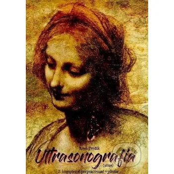 Ultrasonografia 2. prepracované vydanie - Emil Tvrdík DANSTA