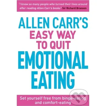 Allen Carr's Easy Way to Quit Emotional Eating - Allen Carr, John Dicey Arcturus
