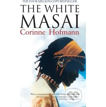 Literární biografie The White Masai - Corinne Hofmann Arcadia