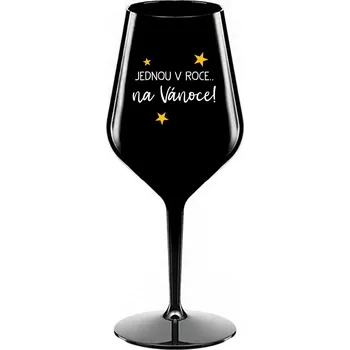 Sklenice JEDNOU V ROCE NA VÁNOCE - černá nerozbitná sklenice na víno 470 ml