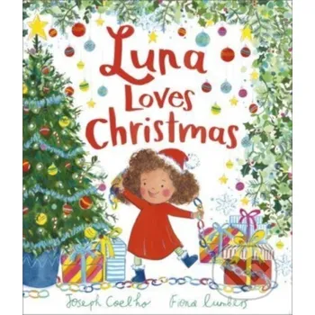 Luna Loves Christmas - Joseph Coelho Andersen