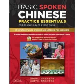 Basic Spoken Chinese Practice Essentials – Cornelius C. Kubler,Yang Wang (EN)