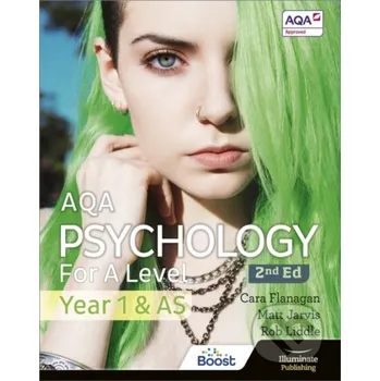 AQA Psychology for A Level Year 1 & AS Student Book: 2nd Edition - Cara Flanagan, Rob Liddle, Matt Jarvis