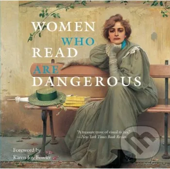 Women Who Read Are Dangerous - Stefan Bollmann Abbeville