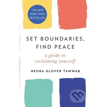 Set Boundaries, Find Peace - Nedra Glover Tawwab Piatkus