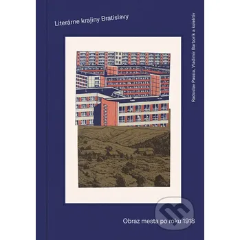 Kniha Literárne krajiny Bratislavy - Radoslav Passia, Vladimír Barborík a kolektív VEDA