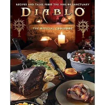 Diablo: The Official Cookbook - Andy Lunique, Rick Barba Titan Books