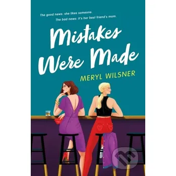 Mistakes Were Made - Meryl Wilsner Piatkus