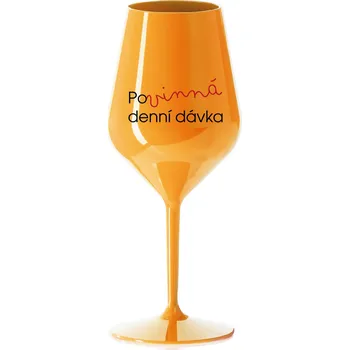 Sklenice POVINNÁ DENNÍ DÁVKA - oranžová nerozbitná sklenice na víno 470 ml