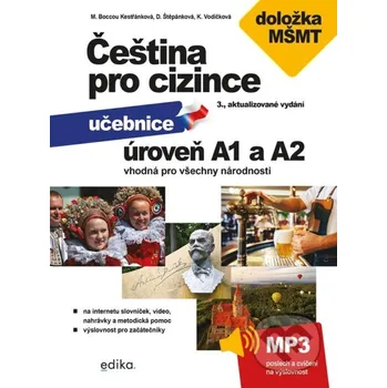 Kniha Čeština pro cizince A1 a A2 - Dagmar Štěpánková, Jitka Veroňková, Kateřina Vodičková, Marie Boccou Kestřánková Edika