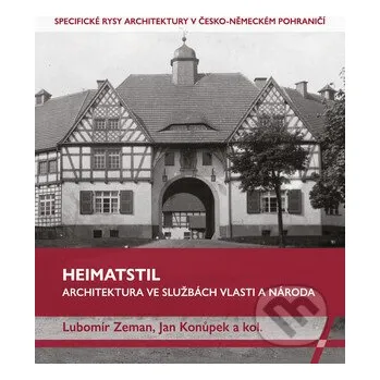 Umění Heimatstil - Lubomír Zeman Národní památkový ústav