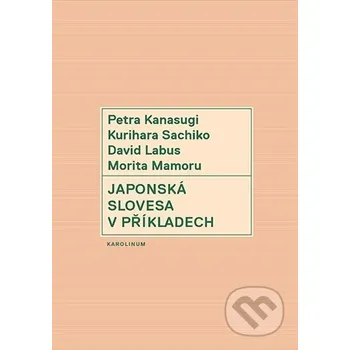 Kniha Japonská slovesa v příkladech - Petra Kanasugi Karolinum