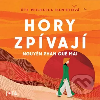 Hory zpívají - Nguyen Phan Que Mai Jota