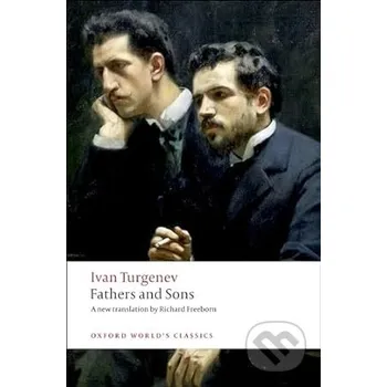 Beletrie pro dospělé Fathers and Sons - Ivan Sergejevič Turgenev Oxford University Press