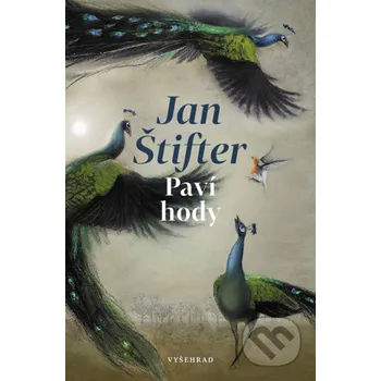Kniha Paví hody - Jan Štifter, Sabina Chalupová (ilustrátor) Vyšehrad