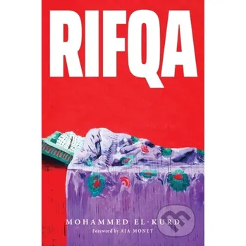 Poezie Rifqa - Mohammed El-Kurd Haymarket Books