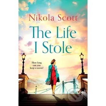 The Life I Stole - Nikola Scott Headline Book