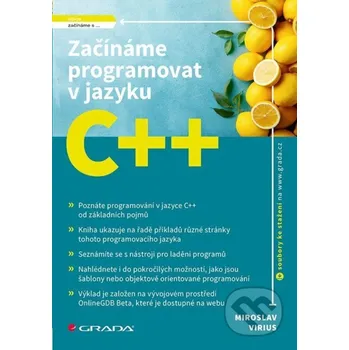 Kniha Začínáme programovat v jazyku C++ - Miroslav Virius Grada