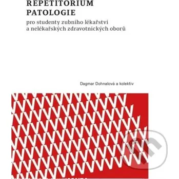 Encyklopedie Repetitorium patologie - Dagmar Dohnalová Univerzita Palackého v Olomouci