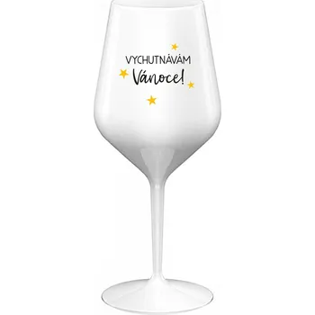Sklenice VYCHUTNÁVÁM SI VÁNOCE - bílá nerozbitná sklenice na víno 470 ml