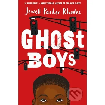 Ghost Boys - Jewell Parker Rhodes Orion