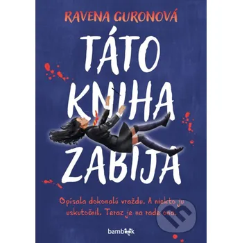 Táto kniha zabíja - Ravena Guron Grada