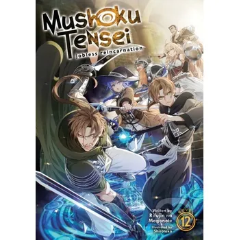 Komiks pro dospělé Mushoku Tensei: Jobless Reincarnation (Light Novel) Vol. 12 - Rifujin Na Magonote Airship