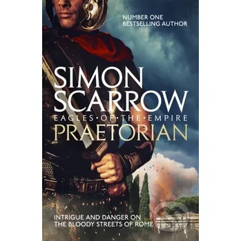Beletrie pro dospělé Praetorian - Simon Scarrow Headline Book