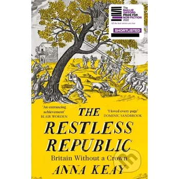 The Restless Republic - Anna Keay William Collins