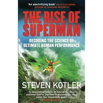 The Rise of Superman - Steven Kotler Quercus