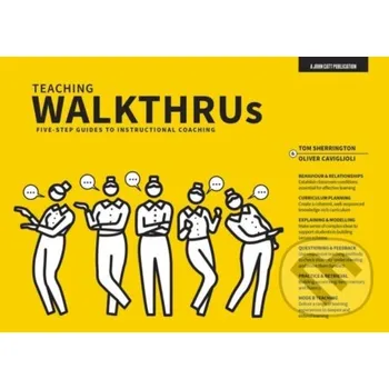 Teaching Walkthrus - Tom Sherrington John Catt Educational