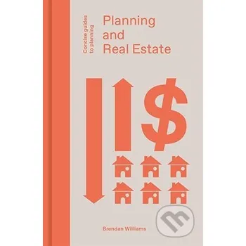 Populárně naučná literatura pro dospělé Planning And Real Estate - Brendan Williams Lund Humphries Publishers