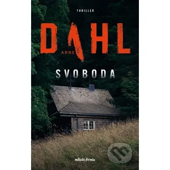 Kniha Svoboda - Arne Dahl Mladá fronta