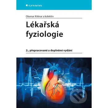 Lékařská fyziologie - Otomar Kittnar Grada