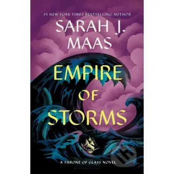 Empire of Storms - Sarah J. Maas Bloomsbury