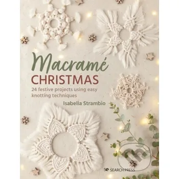 Macram Christmas 24 Festive Projects - Isabella Strambio Search Press