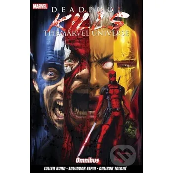 Komiks pro dospělé Deadpool Kills The Marvel Universe Omnibus - Cullen Bunn Panini Books