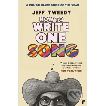 Umění How to Write One Song - Jeff Tweedy Faber and Faber
