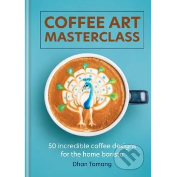 Coffee Art Masterclass - Dhan Tamang [EN] (2024, 128 stran)