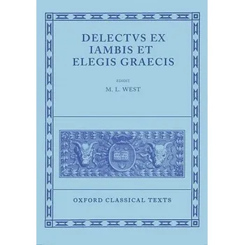 Učebnice Delectus ex Iambis et Elegis Graecis – M. L. West (EN)