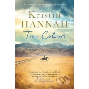 True Colours - Kristin Hannah Pan Macmillan