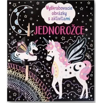 Kniha Vyškrabovacie obrázky s aktivitami Jednorožce - Rosie Dickins