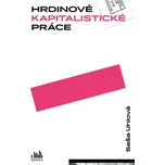 Hrdinové kapitalistické práce - Saša…