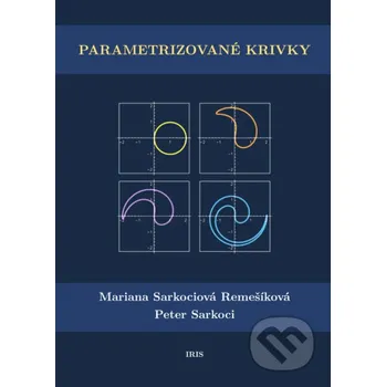 Encyklopedie Parametrizované krivky - Mariana Sarkociová Remešíková IRIS