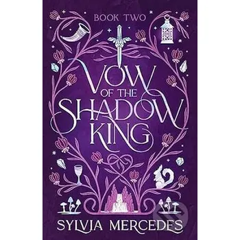 Beletrie pro dospělé Vow of the Shadow King (Sylvia Mercedes)(Brožovaná)