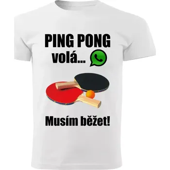 Chlapecké tričko Dětské tričko Ping Pong volá musím běžet bílé 158 ( dětské tričko stolní tenis volá musím běžet)